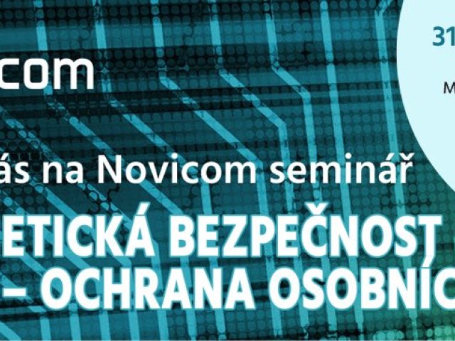 Novicom pořádá další odborný seminář Kybernetická bezpečnost a GDPR – ochrana osobních údajů 