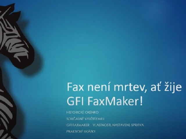 Záznam webináře GFI: Fax není mrtev, ať žije GFI FaxMaker!