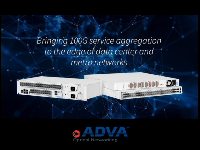  ADVA Optical Networking představuje nové výkonné 100 G řešení.