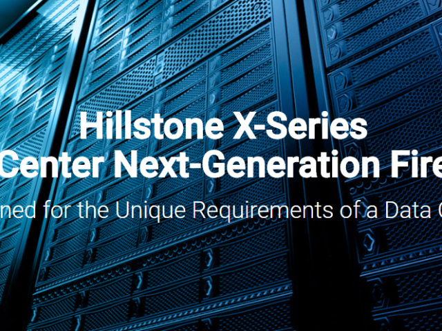 Představujeme Vám novou řadu firewallů od Hillstone Networks - X-Serie