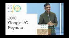 Embedded thumbnail for Keynote z Google I/O 2018